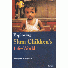 Exploring Slum children's Life-World